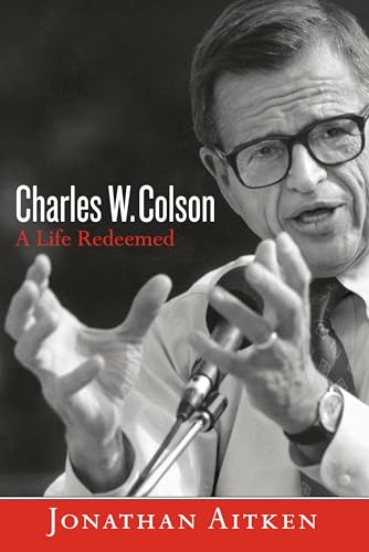 9781601426819: Charles W. Colson: A Life Redeemed