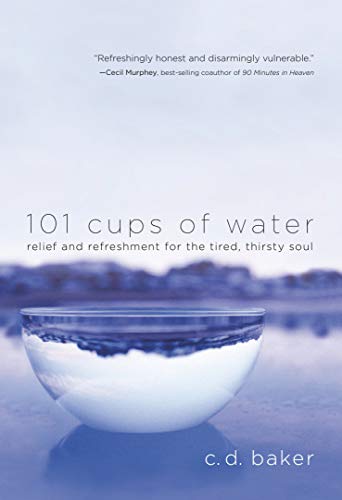 Beispielbild fr 101 Cups of Water : Relief and Refreshment for the Tired, Thirsty Soul zum Verkauf von Better World Books: West