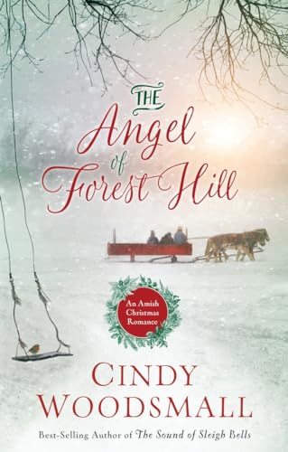 Beispielbild fr The Angel of Forest Hill : An Amish Christmas Romance zum Verkauf von Better World Books