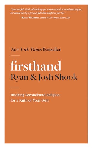 Stock image for Firsthand: Ditching Secondhand Religion for a Faith of Your Own for sale by Your Online Bookstore