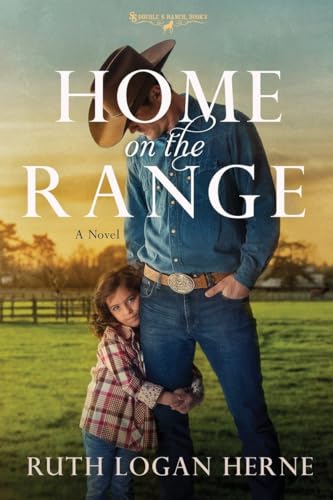 Imagen de archivo de Home on the Range: A Novel (Double S Ranch) a la venta por Your Online Bookstore