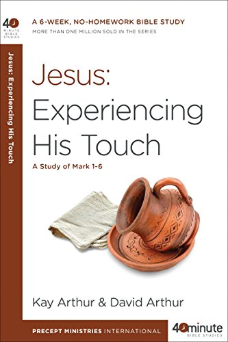 Beispielbild fr Jesus: Experiencing His Touch: A Study of Mark 1-6 (40-Minute Bible Studies) zum Verkauf von SecondSale