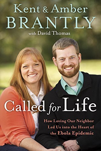 Stock image for Called for Life: How Loving Our Neighbor Led Us into the Heart of the Ebola Epidemic for sale by Your Online Bookstore