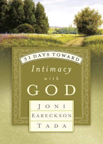 Stock image for 31 Days Toward Intimacy with God for sale by ThriftBooks-Dallas