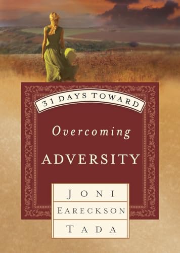 9781601428288: 31 Days Toward Overcoming Adversity
