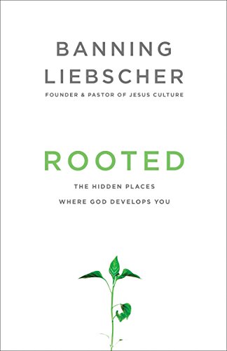 Beispielbild fr Rooted: The Hidden Places Where God Develops You zum Verkauf von WorldofBooks