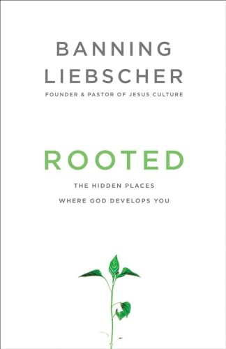 Imagen de archivo de Rooted: The Hidden Places Where God Develops You a la venta por WorldofBooks