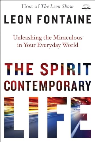 Beispielbild fr The Spirit Contemporary Life: Unleashing the Miraculous in Your Everyday World zum Verkauf von Wonder Book