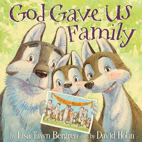 Stock image for God Gave Us Family: A Picture Book for sale by Dream Books Co.