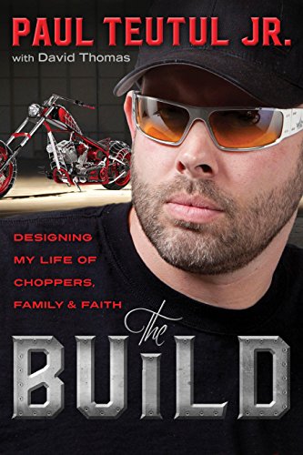 Imagen de archivo de The Build: Designing My Life of Choppers, Family, and Faith a la venta por Half Price Books Inc.