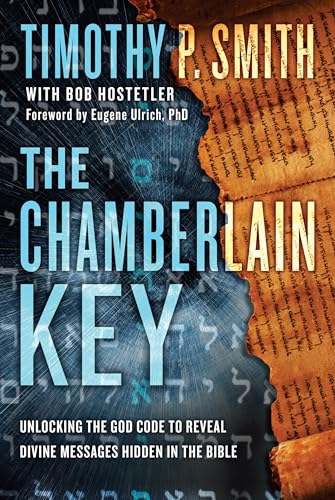 Stock image for The Chamberlain Key: Unlocking the God Code to Reveal Divine Messages Hidden in the Bible for sale by SecondSale