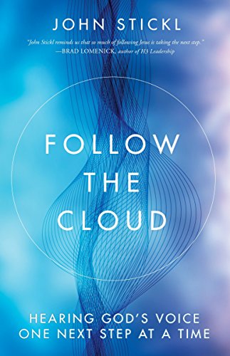 Stock image for Follow the Cloud: Hearing God's Voice One Next Step at a Time for sale by SecondSale