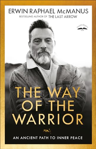 Imagen de archivo de The Way of the Warrior: An Ancient Path to Inner Peace a la venta por KuleliBooks
