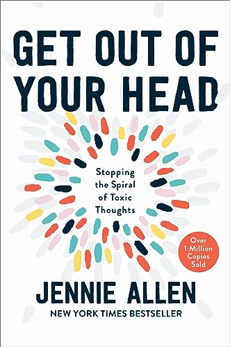 Beispielbild fr Get Out of Your Head: Stopping the Spiral of Toxic Thoughts zum Verkauf von Wonder Book