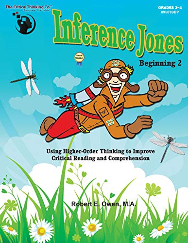 Beispielbild fr Inference Jones Beginning 2 Workbook - Using Higher-Order Thinking to Improve Critical Reading and Comprehension (Grades 3-4) zum Verkauf von Goodwill of Colorado