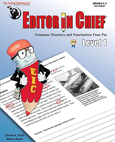 9781601446404: The Critical Thinking Co. Editor in Chief Level 1 Workbook - Grammar Disasters & Punctuation Faux Pas (Grades 4-5)
