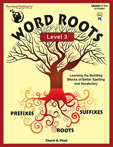 Stock image for Word Roots Level 3 Workbook - Learning The Building Blocks of Better Spelling and Vocabulary (Grades 7-12) for sale by HPB-Red