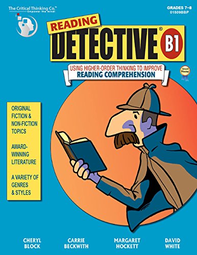 Stock image for Reading Detective B1 Workbook - Using Higher-Order Thinking to Improve Reading Comprehension (Grades 7-8) for sale by HPB-Ruby