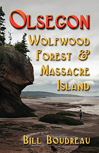 Stock image for OLSEGON: Wolfwood Forest & Massacre Island for sale by Ergodebooks