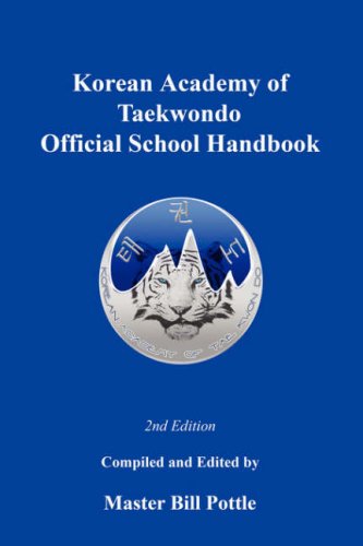 Beispielbild fr Korean Academy of Taekwondo Official School Handbook - 2nd Edition zum Verkauf von AwesomeBooks