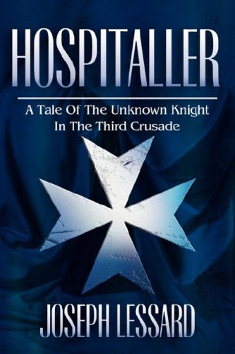 Beispielbild fr Hospitaller: A Tale of the Unknown Knight in the Third Crusade zum Verkauf von HPB-Red