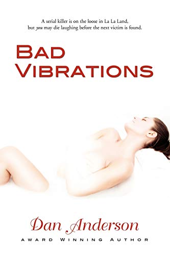 Bad Vibrations (9781601455437) by Anderson, Dan