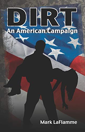 Beispielbild fr DIRT: An American Campaign zum Verkauf von Wonder Book