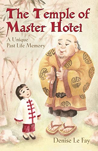 Beispielbild fr The Temple of Master Hotei: A Unique Past Life Memory zum Verkauf von HPB-Emerald