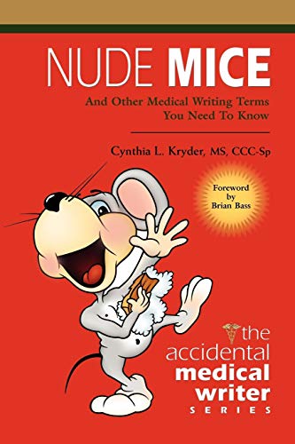 9781601457431: Nude Mice: And Other Medical Writing Terms You Need to Know