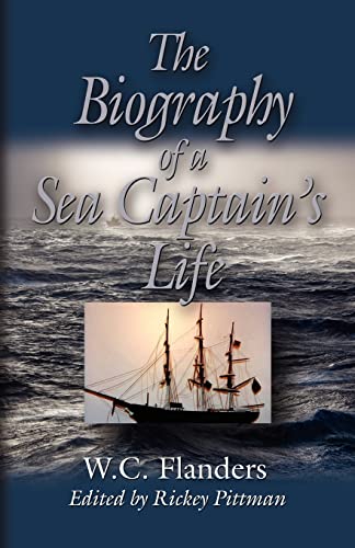 9781601458773: The Biography of a Sea Captain's Life: Written by Himself