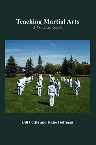 9781601459350: TEACHING MARTIAL ARTS: A Practical Guide