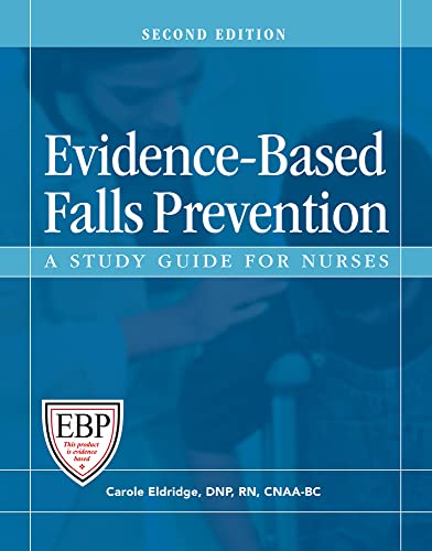 Stock image for Evidence-Based Falls Prevention, Second Edition: A Study Guide for Nurses for sale by ThriftBooks-Dallas