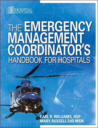 The Emergency Management Coordinator's Handbook for Hospitals (9781601462329) by HCPro; Mary Russell EdD MSN; Earl R. Williams HSP