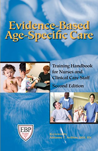 Imagen de archivo de Evidence-based Age-specific Care: Training Handbook for Nurses and Clinical Care Staff a la venta por Revaluation Books