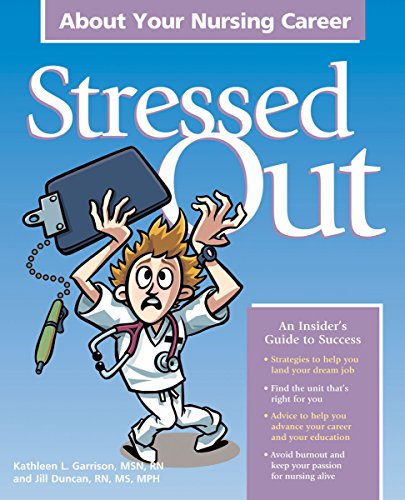Beispielbild fr Stressed Out About Your Nursing Career zum Verkauf von Irish Booksellers