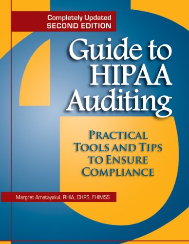 Stock image for Guide to Hipaa Auditing, Second Edition: Practical Tools for Privacy and Security Compliance for sale by ThriftBooks-Dallas