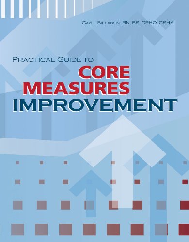 9781601465603: Practical Guide to Core Measures Improvements