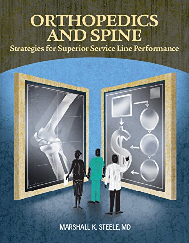 Beispielbild fr Orthopedics and Spine: Strategies for Superior Service Line Performance zum Verkauf von Isle of Books