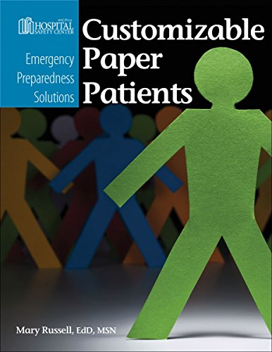 Emergency Preparedness Solutions: Customizable Paper Patients (9781601466570) by HCPro; Inc.; Mary Russell; EdD; MSN