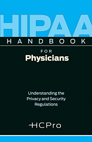 HIPAA Handbook for Physicians: Understanding the Privacy and Security Regulations (9781601466679) by Kate Borten; CISSP; CISM