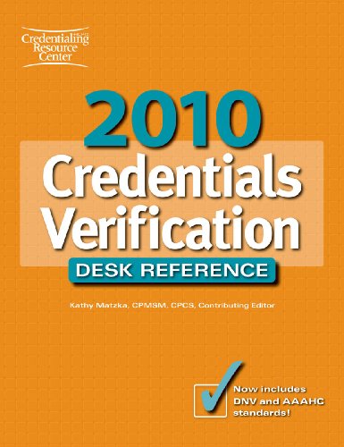 2010 Credentials Verification Desk Reference (9781601467058) by HCPro