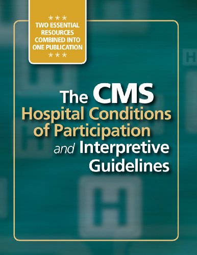Stock image for The CMS Hospital Conditions of Participation and Interpretive Guidelines for sale by ThriftBooks-Dallas