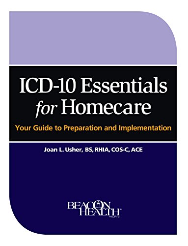 9781601468352: ICD-10 Essentials for Homecare: Your Guide to Preparation and Implementation