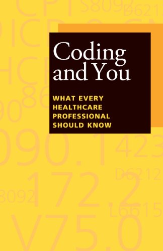 Coding and You: What Every Healthcare Professional Should Know (9781601468635) by HCPro; Inc.