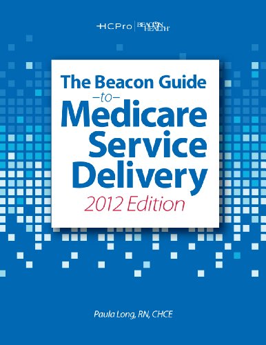 2012 Beacon Guide to Medicare Service Delivery (9781601469199) by HcPro