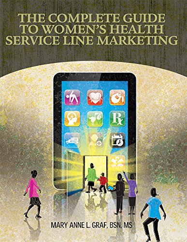 9781601469342: Complete Guide to Marketing the Women's Health Service Line
