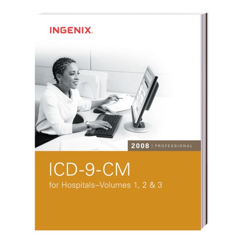 Stock image for ICD-9-CM for Hospitals- Volumes 1, 2 & 3- 2008 Professional, International Classification of Diseases, 9th Revision, Clinical Modification, 6th for sale by a2zbooks