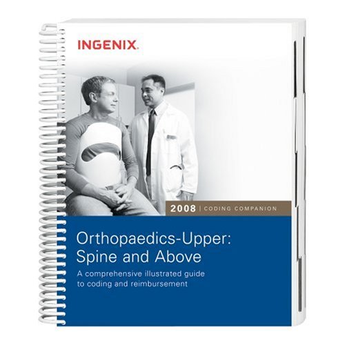 Coding Companion for Orthopaedics 2008: Upper- Spine & Above (9781601510495) by Ingenix