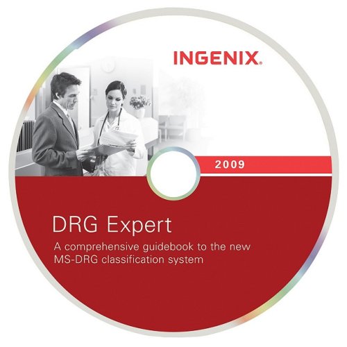 DRG Expert 2009: A Comprehensive Guidebook to the DRG Classification System (9781601511461) by Ingenix