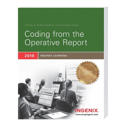 Ingenix Learning Coding from the Operative Report 2010 (Ingenix Product) (9781601512758) by Ingenix